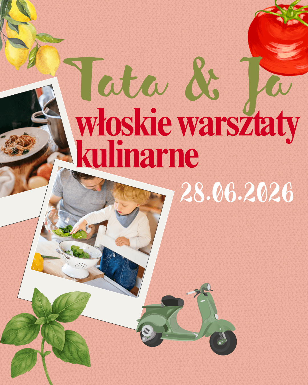 Tata & Ja — włoskie warsztaty kulinarne 28.06.2026 GODZ. 14:00–18:00