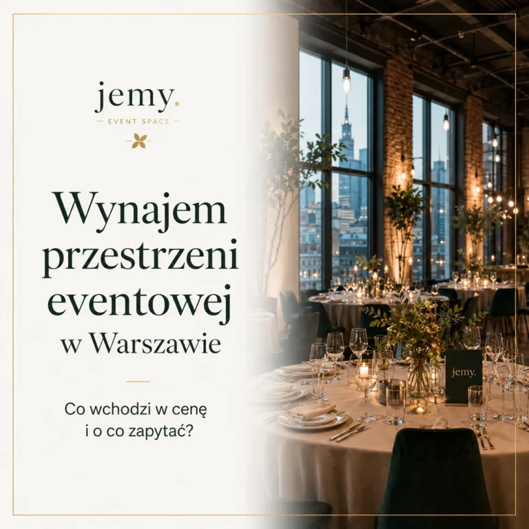 Jak wygląda wynajem przestrzeni eventowej w Warszawie — co wchodzi w cenę i o co zapytać?