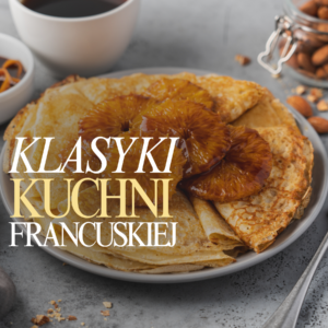 Klasyki Kuchni Francuskiej
